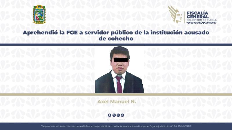 Cae agente del Ministerio Público acusado de cohecho en Puebla capital