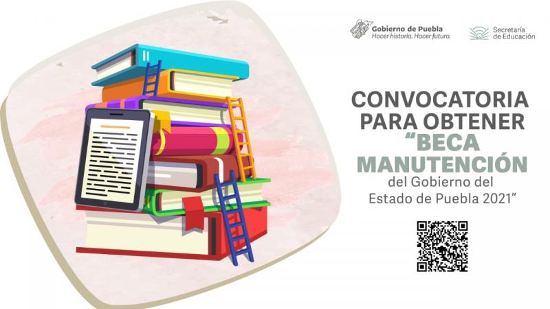 Publica SEP convocatoria Beca Manutención del Gobierno de Puebla 2021