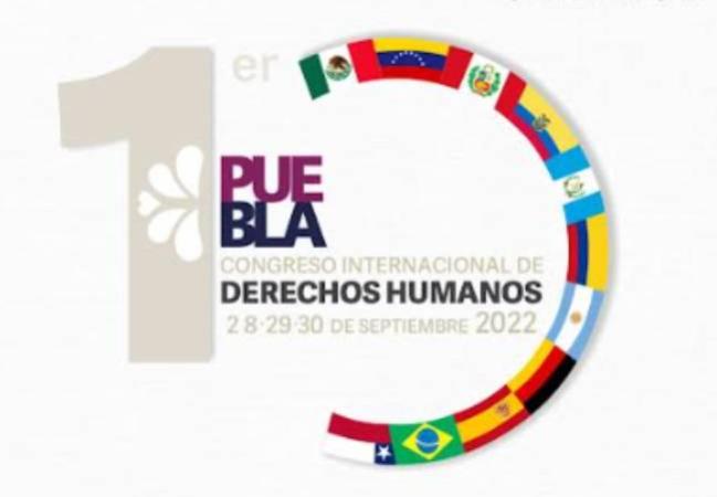 Realizarán Primer Congreso Internacional de Derechos Humanos en Puebla