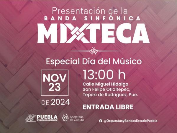 Celebrará Banda Sinfónica Mixteca Día del Músico en Tepexi: Cultura