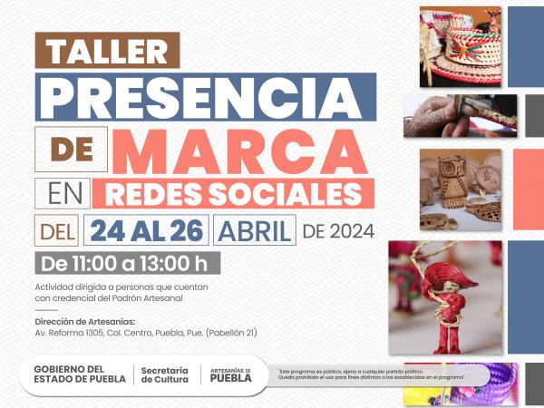 Darán talleres a artesanos poblanos sobre presencia de marca en redes sociales