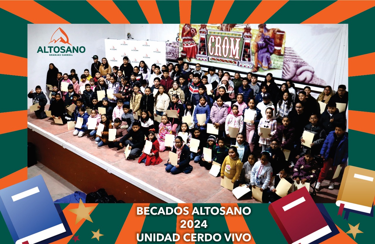 Entrega Granjas Carroll 200 becas a hijos de sus colaboradores