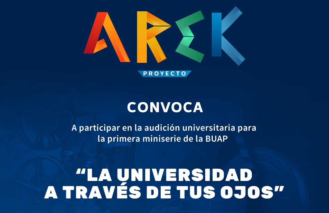 La BUAP anuncia miniserie y hará casting a los universitarios