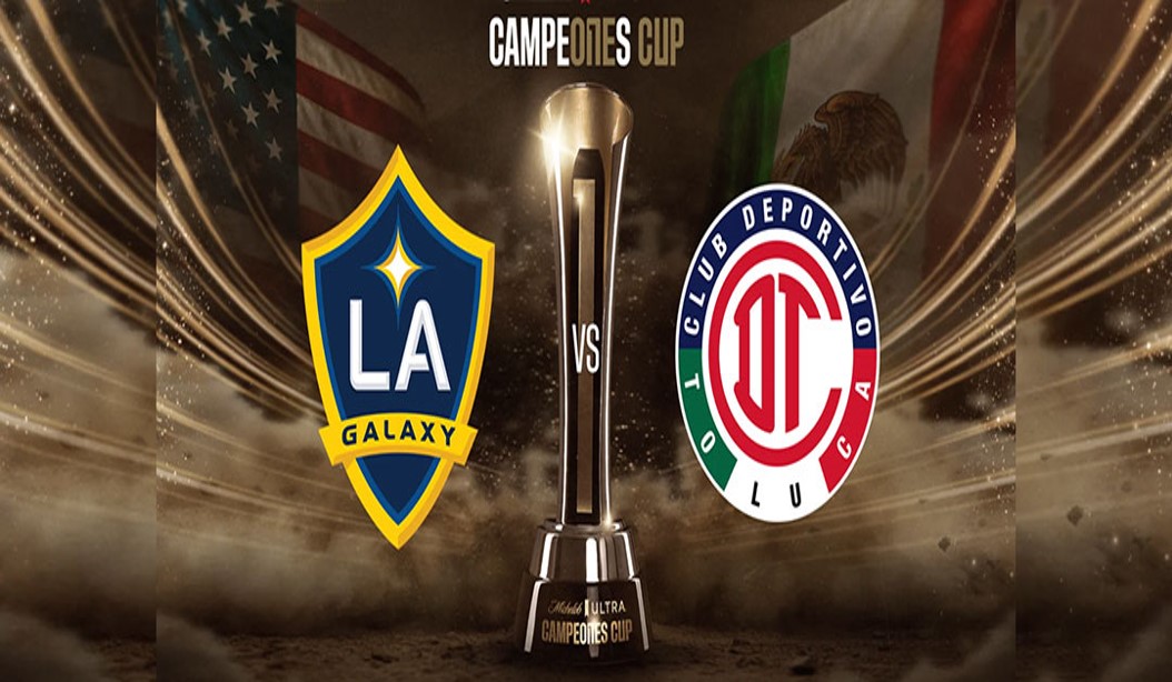 Campeones Cup 2025: LA Galaxy vs Toluca