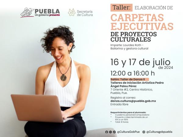Capacitará gobierno de Puebla sobre creación de carpetas de proyectos culturales