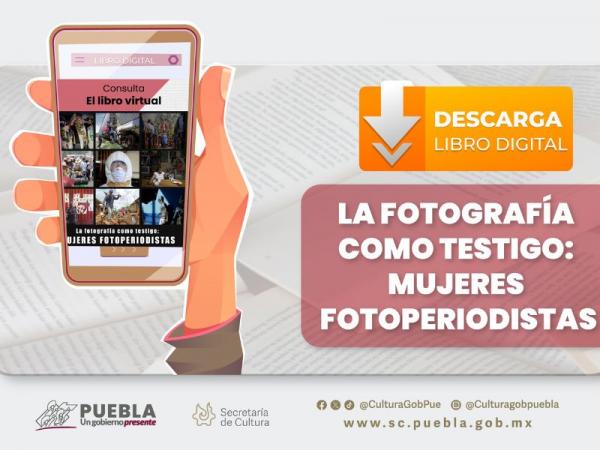 Publica Cultura libro digital La fotografía como testigo: Mujeres Fotoperiodistas