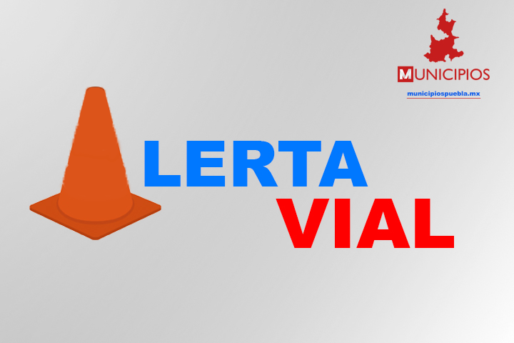 Consulta las alertas viales programadas para hoy