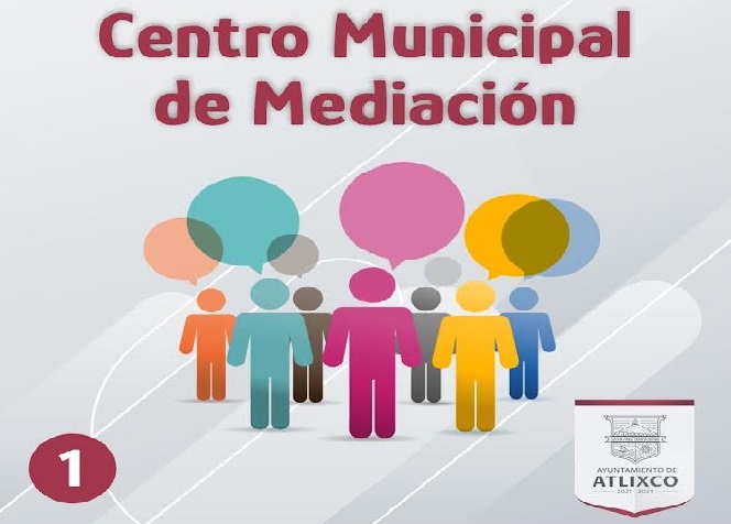 El Centro Municipal de Mediación de Atlixco permite solucionar conflictos