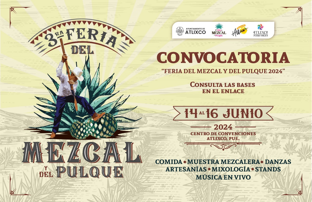 Invitan a productores de Atlixco a participar en la Feria del mezcal y del pulque