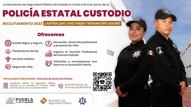 Convoca SSP de Puebla a interesados a sumarse como policías custodios