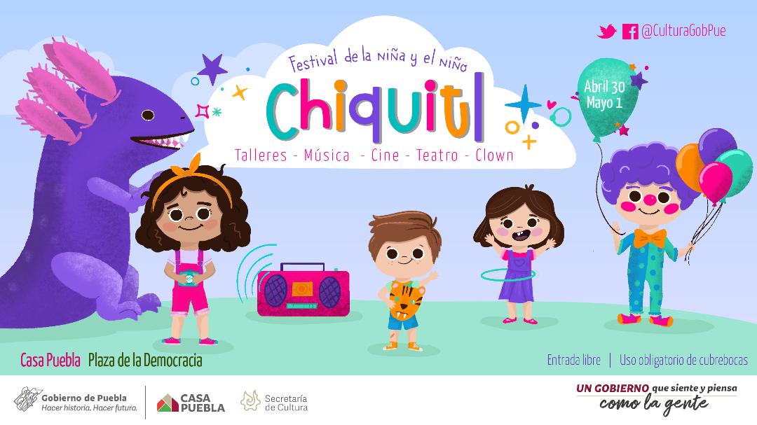 Con Festival Chiquitl 2022, Cultura celebrará a niñas, niños y adolescentes