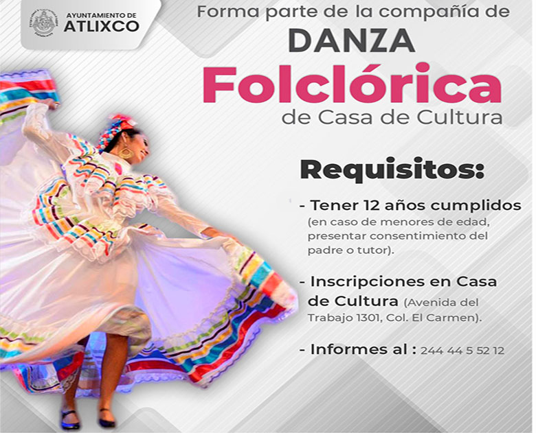Casa de Cultura Atlixco invita a formar parte de la compañía de danza folclórica