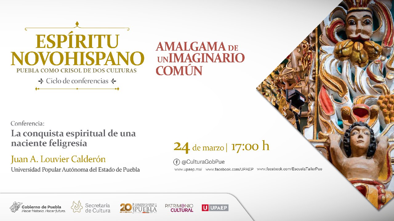 Invitan al ciclo de conferencias Espíritu Novohispano: Puebla como crisol de dos culturas