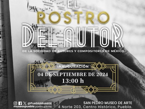 Invita Museos Puebla a la exposición El Rostro del Autor