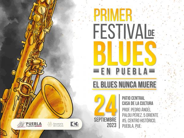 Presentará gobierno estatal Primer Festival de Blues en Puebla