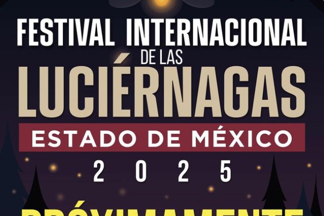 Experiencia mágica: así será el Festival de Luciérnagas 2025 en Edomex