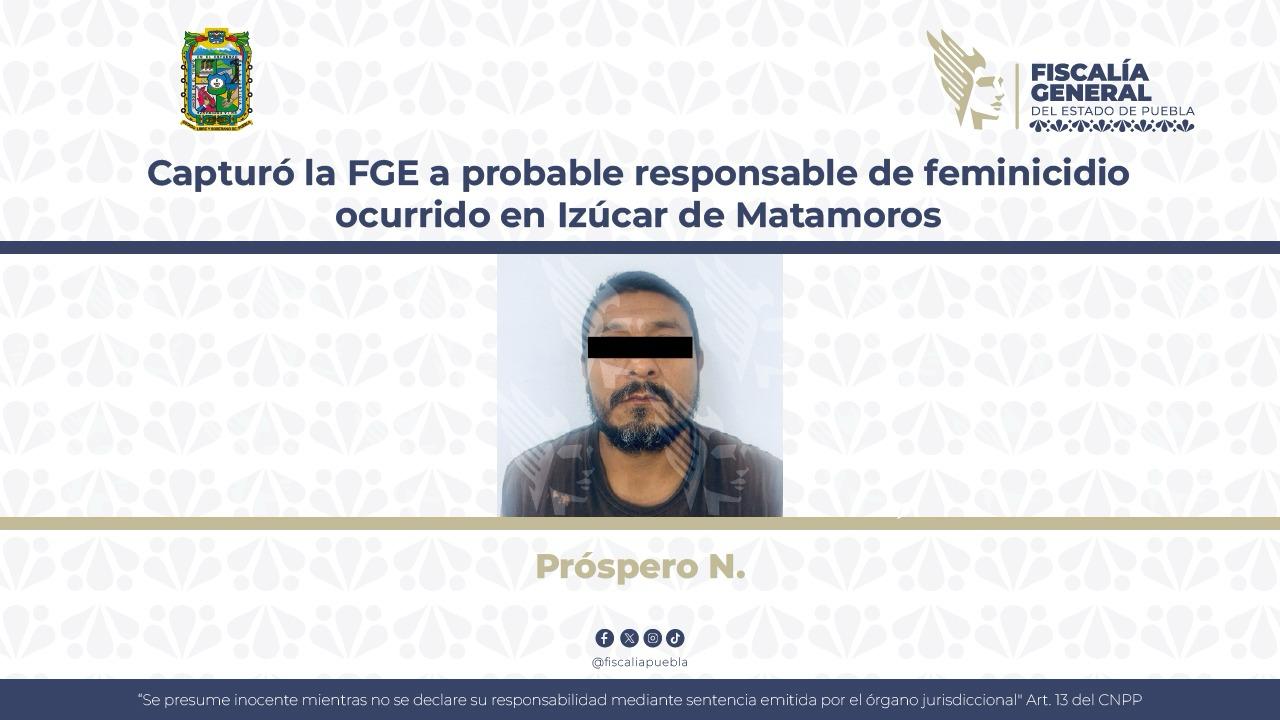 Captura FGE a probable responsable de feminicidio ocurrido en Izúcar