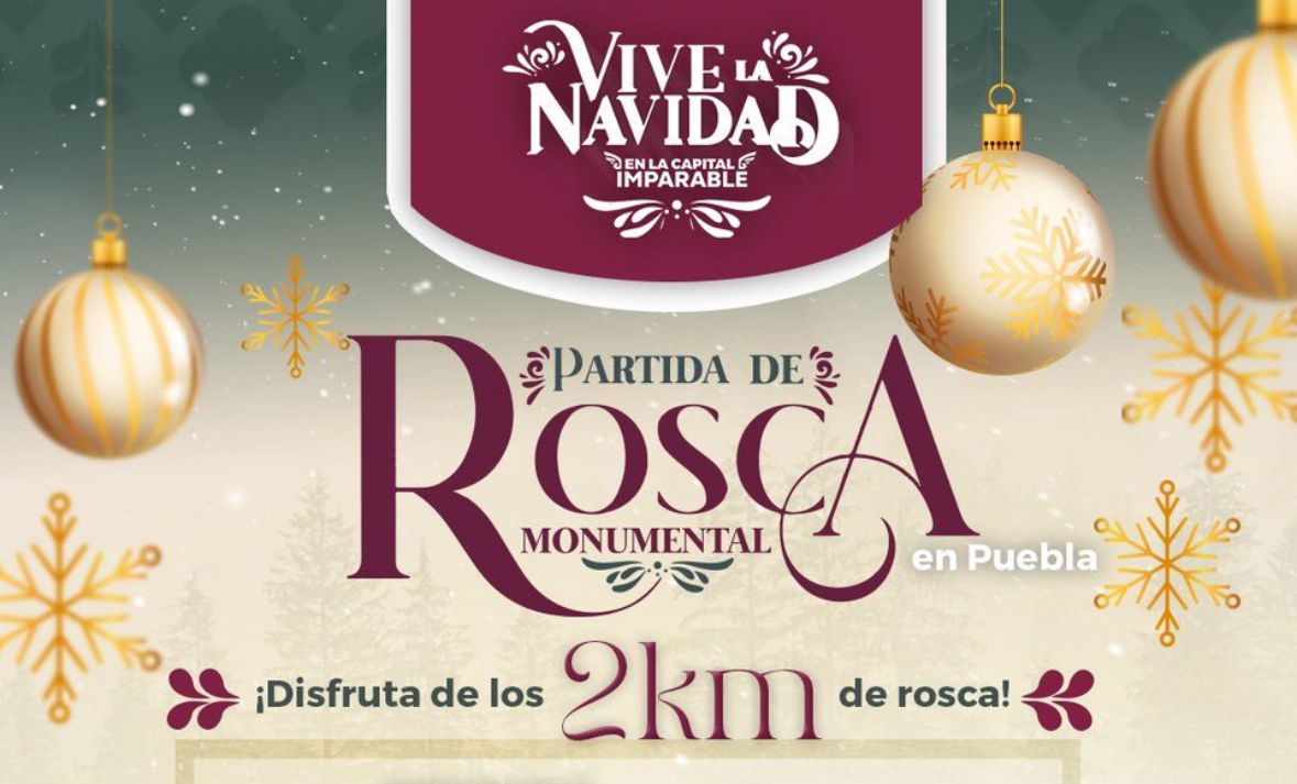 Puebla capital tendrá partida de rosca de reyes monumental de 2 km 