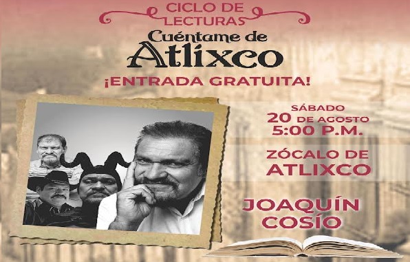 Este sábado asiste al Ciclo de Lecturas con Joaquín Cosío en Atlixco