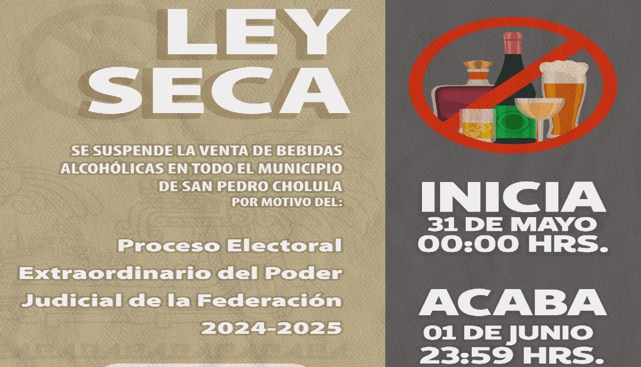 Ley Seca en San Pedro Cholula por elecciones del Poder Judicial