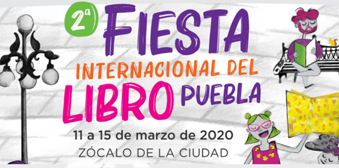 Invitan a la Fiesta del Libro Internacional Puebla 2020