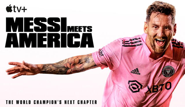 MSL lanzará docuserie de Messi: Meets America