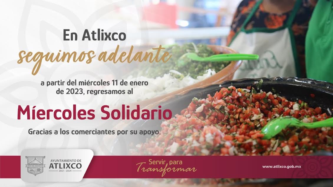 Ayuntamiento de Atlixco anuncia regreso del Miércoles Solidario