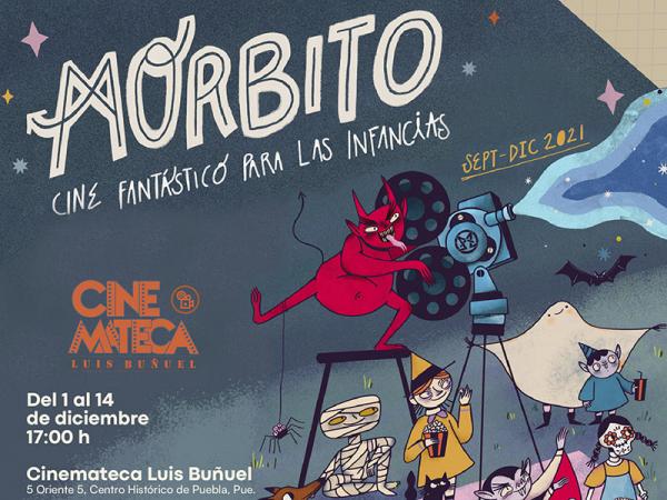 Invitan a niños poblanos a Morbito: Cine Fantástico para las Infancias