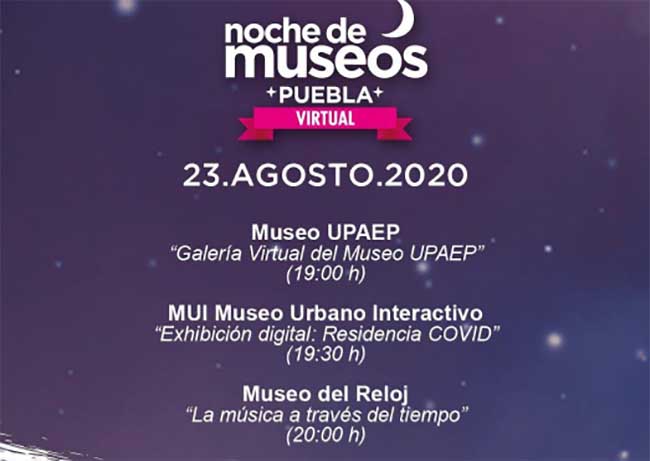 Invitan a la octava Noche de Museos Virtual en Puebla capital 