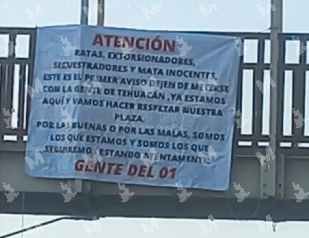 Desestiman autoridades veracidad de narcomanta en Tehuacán