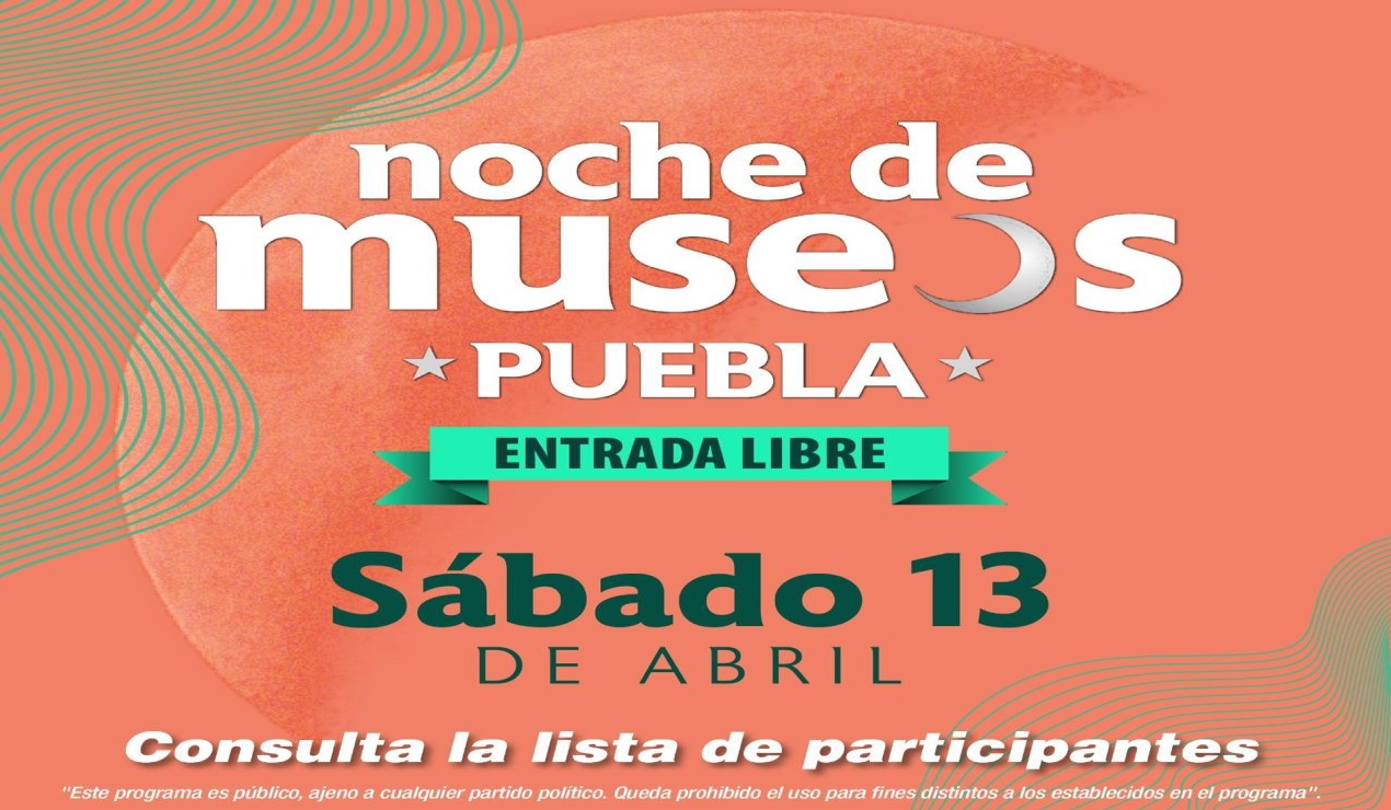 Este sábado será la Tercera Noche de Museos en Puebla