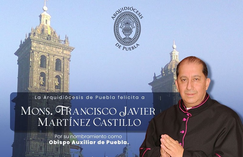 Nombra el Papa a Francisco Javier Martínez como obispo auxiliar de Puebla