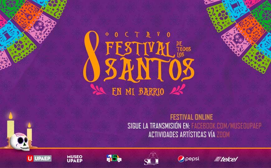 UPAEP invita al Octavo Festival Todos los Santos en mi Barrio