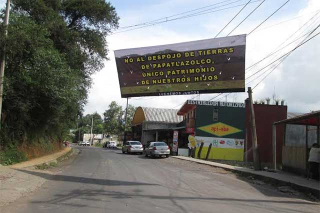 Papatlazolco rechaza vender tierras para desarrollo turístico 
