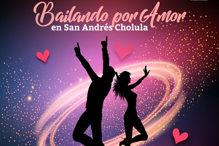 Lánzate a bailar por amor en San Andrés Cholula