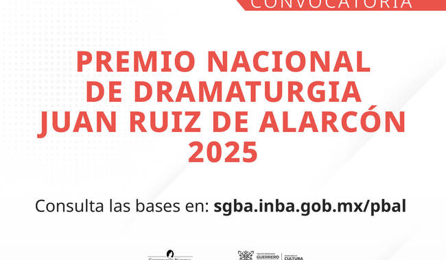 Convocan al Premio Nacional de Dramaturgia Juan Ruiz de Alarcón 2025