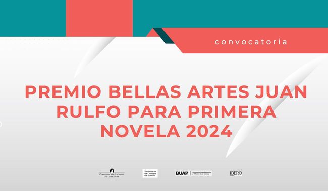 INBAL y BUAP abren convocatoria para Premio Bellas Artes Juan Rulfo a Primera Novela 2024