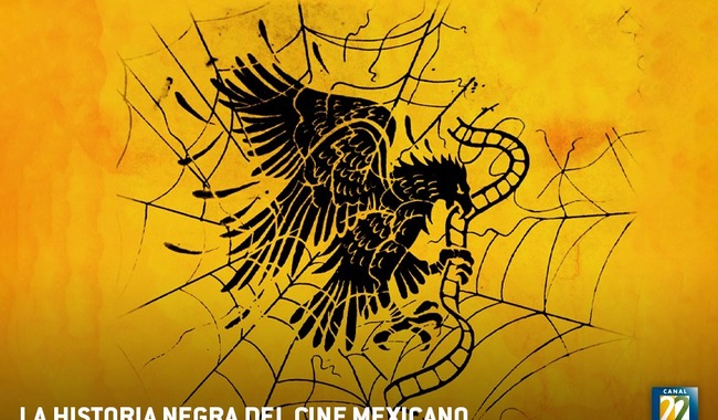 Canal 22 presenta el documental La historia negra del cine mexicano