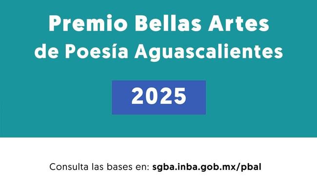 Abren la convocatoria del Premio Bellas Artes de Poesía Aguascalientes 2025