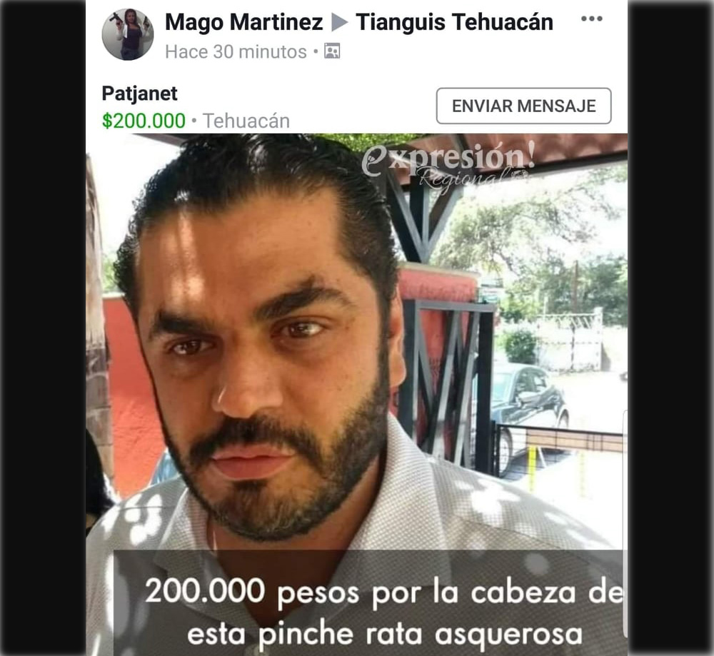 Ofrecen 200 mil pesos por la cabeza del alcalde de Tehuacán