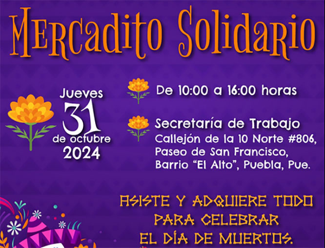 Anuncia gobierno estatal Mercadito Solidario por temporada de Día de Muertos