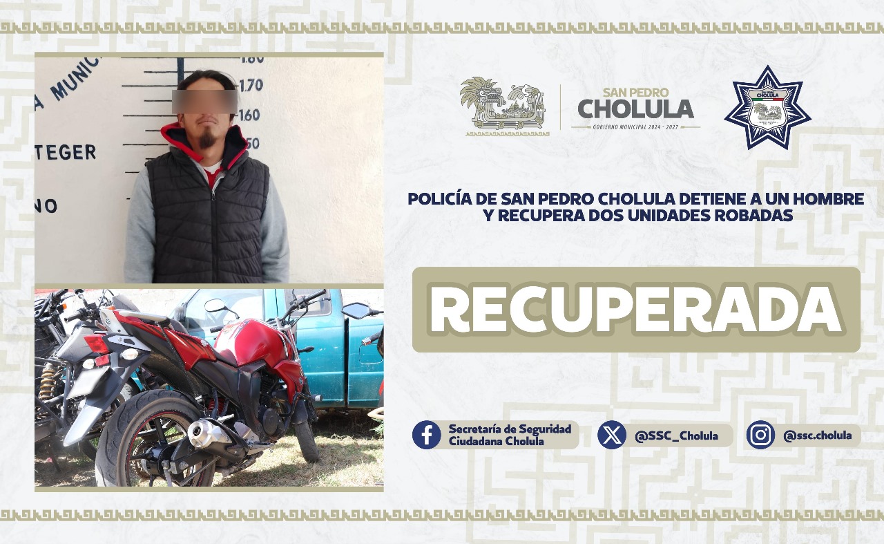 En San Pedro Cholula lo detienen y recuperan unidades robadas