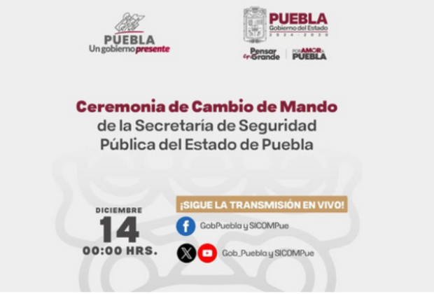 EN VIVO Sigue el cambio de mando en la Secretaría de Seguridad Pública de Puebla 