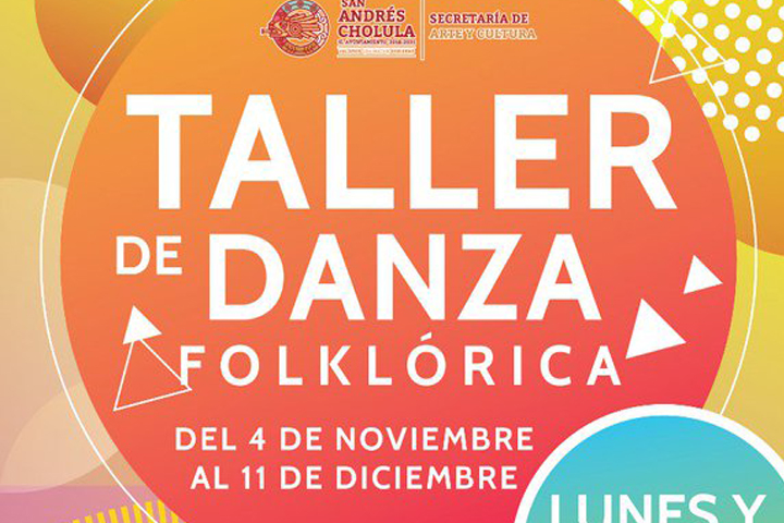 Invita San Andrés Cholula al taller de danza folklórica