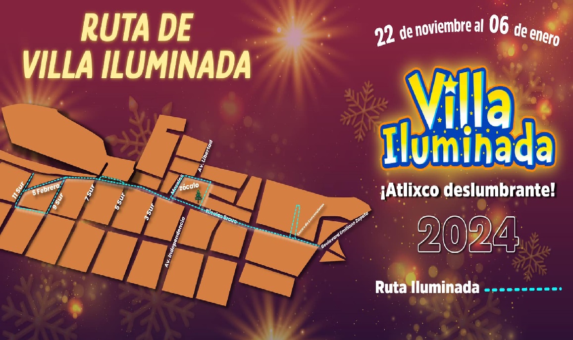 Descubre la magia y conoce la ruta de la Villa Iluminada 2024 de Atlixco Municipios Puebla