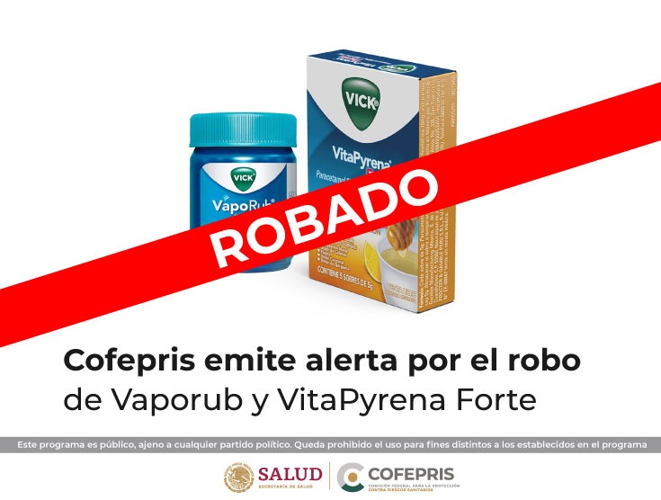 Cofepris alerta del robo de Vaporub y VitaPyrena Forte